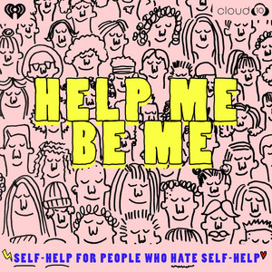 Help Me Be Me motivational podcast