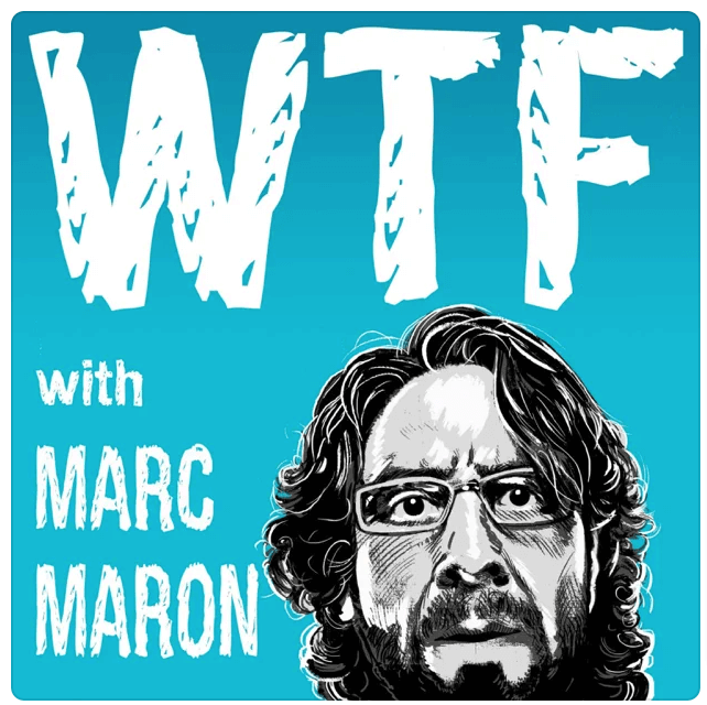 WTF with Marc Maron 