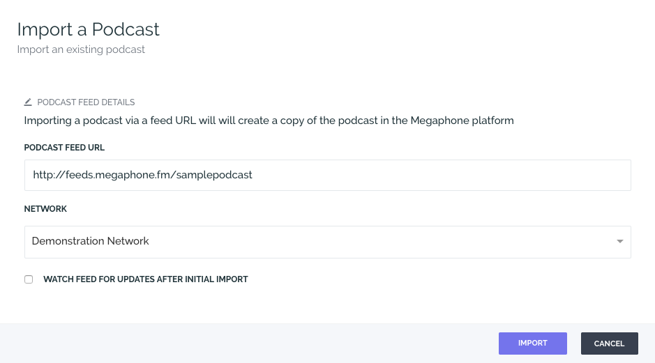 Importing a podcast on Megaphone podcast hosting platform.
