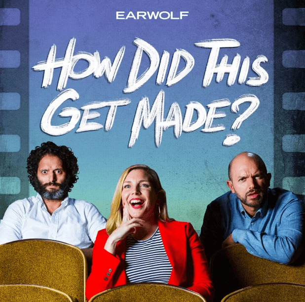 How did this get made podcast